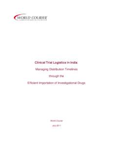 Clinical Trial Logistics in India: Managing Distribution Timelines through the Efficient Importation of Investigational Drugs  World Courier