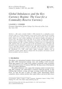 Review of Political Economy, Volume 21, Number 3, 403 –421, July 2009 Global Imbalances and the Key Currency Regime: The Case for a Commodity Reserve Currency