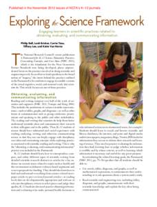 Published in the November 2012 issues of NSTA’s K–12 journals  Exploring the Science Framework Engaging learners in scientific practices related to obtaining, evaluating, and communicating information