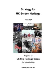 Strategy for UK Screen Heritage June 2007 Prepared by