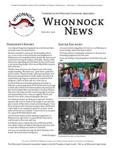 To read this and earlier versions of this newsletter on line go to whonnock.ca --> Whonnock --> Whonnock Community Association.  Published by the Whonnock Community Association Whonnock News