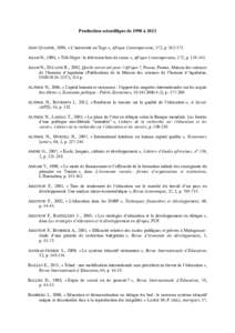 Production scientifique de 1990 à 2013 ADJO QUASHIE, 1994, « L’université au Togo », Afrique Contemporaine, 172, pAKAM N., 1994, « Télé-Niger : la télévision hors de cause », Afrique Contemporain