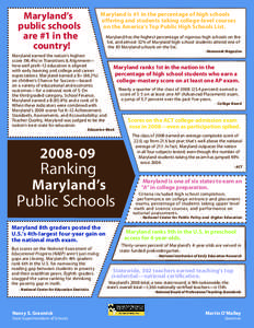 Maryland’s public schools are #1 in the country!  Maryland is #1 in the percentage of high schools