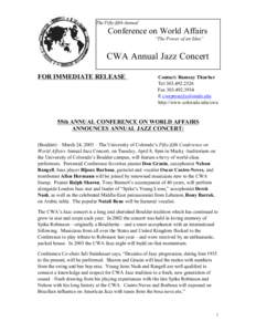 The Fifty-fifth Annual  Conference on World Affairs “The Power of an Idea”  CWA Annual Jazz Concert