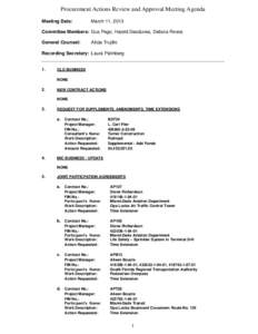 Procurement Actions Review and Approval Meeting Agenda Meeting Date: March 11, 2013  Committee Members: Gus Pego, Harold Desdunes, Debora Rivera