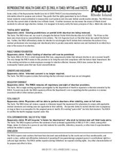 REPRODUCTIVE HEALTH CARE ACT (S 2163, H 7340): MYTHS and FACTS Some critics of the Reproductive Health Care Act of 2018 (“RHCA”) are disseminating false information about its purpose and content. They prefer that the