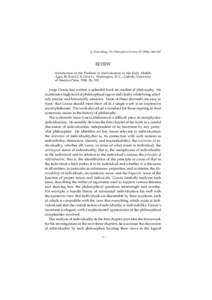 c Peter King, The Philosophical Review[removed]), 564–567 REVIEW Introduction to the Problem of Individuation in the Early Middle Ages. By JORGE J. E. GRACIA. Washington, D. C.: Catholic University