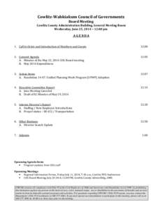 Cowlitz-Wahkiakum Council of Governments Board Meeting Cowlitz County Administration Building, General Meeting Room Wednesday, June 25, 2014 ~ 12:00 pm  AGENDA