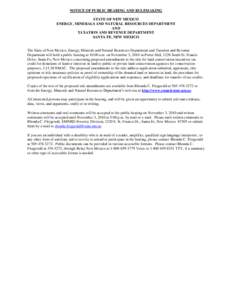 NOTICE OF PUBLIC HEARING AND RULEMAKING STATE OF NEW MEXICO ENERGY, MINERALS AND NATURAL RESOURCES DEPARTMENT AND TAXATION AND REVENUE DEPARTMENT SANTA FE, NEW MEXICO