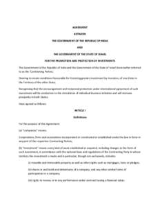 AGREEMENT BETWEEN THE GOVERNMENT OF THE REPUBLIC OP INDIA AND THE GOVERNMENT OF THE STATE OF ISRAEL FOR THE PROMOTION AND PROTECTION OF INVESTMENTS