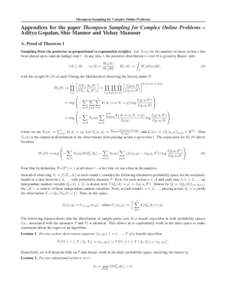 Thompson Sampling for Complex Online Problems  Appendices for the paper Thompson Sampling for Complex Online Problems – Aditya Gopalan, Shie Mannor and Yishay Mansour A. Proof of Theorem 1 Sampling from the posterior a