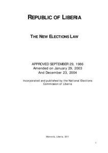 REPUBLIC OF LIBERIA THE NEW ELECTIONS LAW