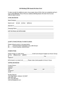 2014 Bulldog CSR Awards Re-Order Form  To place an order for additional copies of your award, please fill this form out completely and fax it back to[removed]Please fill out an additional Bulldog Awards Re-Order 