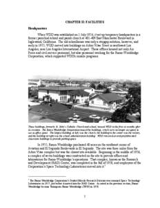 CHAPTER II: FACILITIES Headquarters When WDD was established on 1 July 1954, it set up temporary headquarters in a former parochial school and parish church at[removed]East Manchester Boulevard in Inglewood, California. 
