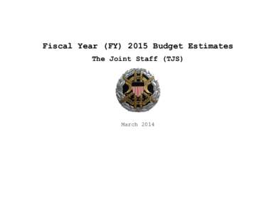 Fiscal Year (FY[removed]Budget Estimates The Joint Staff (TJS) March 2014  (This page intentionally left blank)