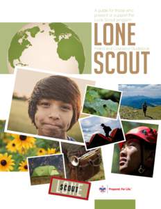 A guide for those who present or support the Lone Scout program Lone Scout