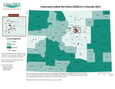 Community Safety Net Clinics (CSNCs) in Colorado 2014 Sedgwick Jackson Moffat