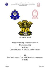 Supplemantary Memorandum of Understanding between CBEC and ICWAI for setting up ACES Certified Facilitation Centre Supplementary Memorandum of Understanding