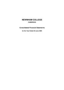 NEWNHAM COLLEGE CAMBRIDGE Consolidated Financial Statements for the Year Ended 30 June 2009