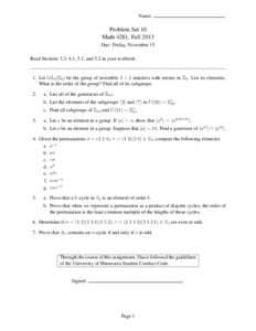 Name:  Problem Set 10 Math 4281, Fall 2013 Due: Friday, November 15 Read Sections 3.3, 4.1, 5.1, and 5.2 in your textbook.