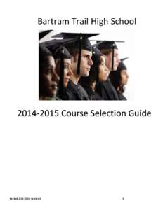 Bartram Trail High School[removed]Course Selection Guide Revised[removed]Version 4