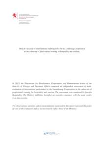 Meta-Evaluation of interventions undertaken by the Luxembourg Cooperation in the subsector of professional training in hospitality and tourism. In 2013, the Directorate for Development Cooperation and Humanitarian Action