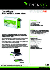 DiviPitch  TM DTV / MPEG2-TS Stream Player