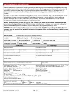 UNIFORM BORROWER ASSISTANCE FORM If you are experiencing a temporary or long-term hardship and need help, you must complete and submit this form along with other required documentation to be considered for available solu
