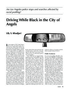 Are Los Angeles police stops and searches affected by racial profiling? Driving While Black in the City of Angels Lily S. Khadjavi