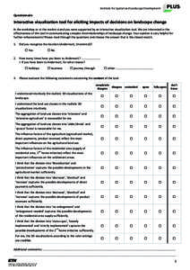 Institute for Spatial and Landscape Development  Questionnaire Interactive visualization tool for eliciting impacts of decisions on landscape change In the workshop or at the market stand you were supported by an interac