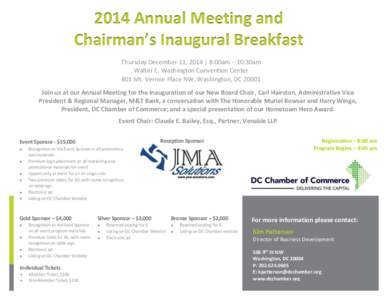 2014 Annual Meeting and Chairman’s Inaugural Breakfast Thursday December 11, 2014 | 8:00am – 10:30am Walter E. Washington Convention Center 801 Mt. Vernon Place NW, Washington, DC[removed]Join us at our Annual Meeting 