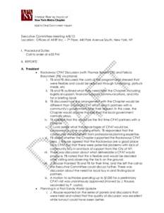 Executive Committee MeetingLocation: Offices of AKRF Inc. – 7th Floor, 440 Park Avenue South, New York, NY I. Procedural Duties Call to order at 6:05 PM II. REPORTS A. President