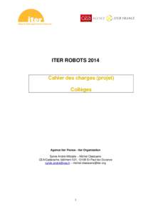 ITER ROBOTSCahier des charges (projet) Collèges  Agence Iter France - Iter Organization