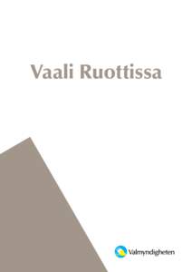 Vaali Ruottissa  Sisältö 1. Ruottalainen vaalisysteemi. . . . . . . . . . . . . . . . . 2 2. Vaalijeukrafii . . . . . . . . . . . . . . . . . . . . . . . . . . . . . . . . . 4 3. Äänestysoikeus ja äänestysluettelu