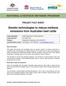 NATIONAL LIVESTOCK METHANE PROGRAM PROJECT FACT SHEET Genetic technologies to reduce methane emissions from Australian beef cattle Lead organisation
