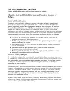 Job Advertisement DataSociety of Biblical Literature and American Academy of Religion About the Society of Biblical Literature and American Academy of Religion Society of Biblical Literature