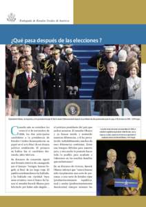 Embajada de Estados Unidos de América  ¿Qué pasa después de las elecciones ? El presidente Obama, a la izquierda, y el ex presidente George W. Bush cantan el himno nacional después de que Obama ha sido juramentado p