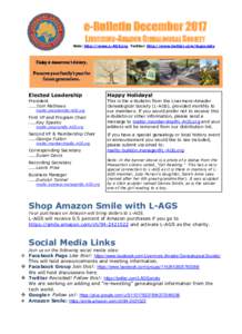 e-Bulletin December 2017 LIVERMORE-AMADOR GENEALOGICAL SOCIETY Web: http://www.L-AGS.org Twitter: http://www.twitter.com/lagsociety Elected Leadership