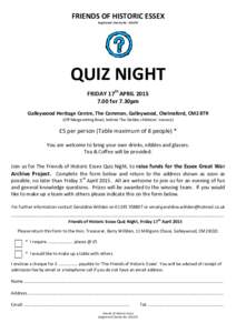 FRIENDS OF HISTORIC ESSEX Registered Charity No: QUIZ NIGHT FRIDAY 17th APRILfor 7.30pm
