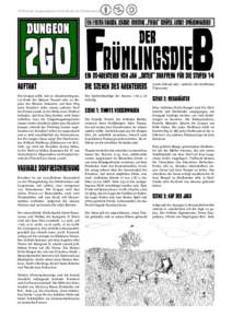 DS Fanwerk. Dungeonslayers ist eine Marke von Christian Kennig  2GO FrühlingsdieB Dungeon  Ein 2-Seiten Dungeon. Lekorat: Christine „Fyrena“ Schäfer. Layout: Sphärenwanderer