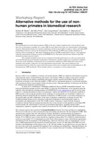 ALTEX Online first published July 24, 2014 http://dx.doi.org[removed]altex[removed]Workshop Report Alternative methods for the use of nonhuman primates in biomedical research1