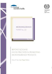 MICROINSURANCE PAPER No. 22 May[removed]BEYOND SLOGANS: