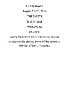 Flyway Byway August 2nd-9th, 2014 TRIP SHEETS (t-shirt logo) Welcome to CANDISC