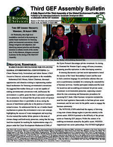 Third GEF Assembly Bulletin A Daily Report of the Third Assembly of the Global Environment Facility (GEF) Published by the International Institute for Sustainable Development (IISD) in collaboration with the GEF Secretar