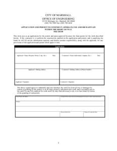 CITY OF MARSHALL OFFICE OF ENGINEERING 323 W Michigan Ave. Marshall, MI3985 FaxAPPLICATION AND PERMIT TO CONSTRUCT, OPERATE, USE AND/OR MAINTAIN WITHIN THE RIGHT-OF-WAY