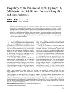 Inequality and the Dynamics of Public Opinion: The Self-Reinforcing Link Between Economic Inequality and Mass Preferences Nathan J. Kelly University of Tennessee Peter K. Enns Cornell University This article assesses the