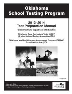 Oklahoma School Testing Program 2013–2014 Test Preparation Manual Oklahoma State Department of Education Oklahoma Core Curriculum Tests (OCCT)