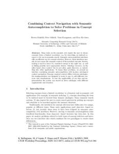 Combining Context Navigation with Semantic Autocompletion to Solve Problems in Concept Selection Reetta Sinkkil¨ a, Eetu M¨akel¨a, Tomi Kauppinen, and Eero Hyv¨onen Semantic Computing Research Group (SeCo),