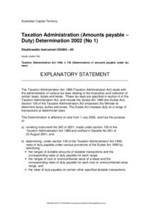 Australian Capital Territory  Taxation Administration (Amounts payable – Duty) Determination[removed]No 1) Disallowable instrument DI2002—95 made under the