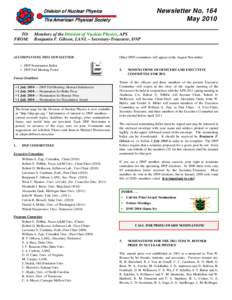 Newsletter No. 164 May 2010 Division o f Nuclear Physics Th e American Physical Societ y TO: